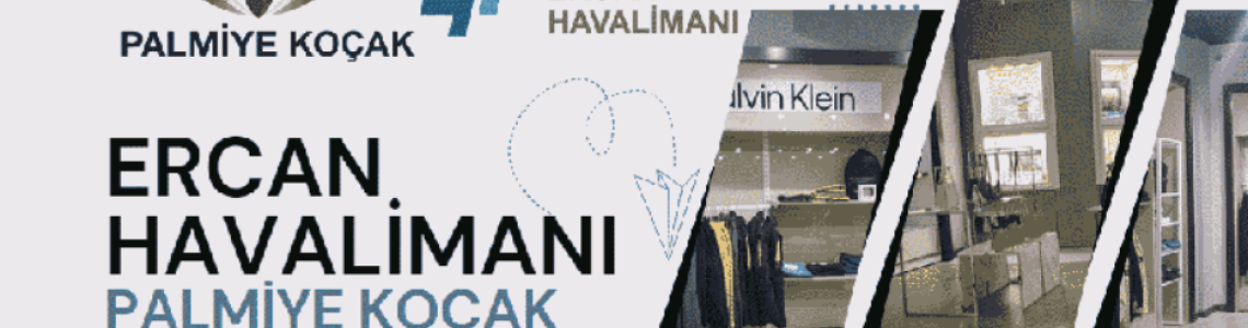 Ercan Havalimanı | Palmiye Koçak Mobilya İhracatı